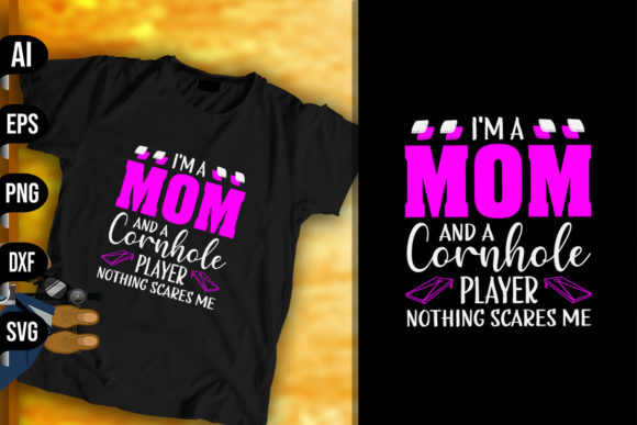I m a Mom and Cornhole Player Graphics and Print Templates Review