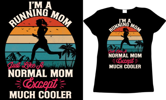 I m a Running Mom Graphics and T-Shirt Designs Review