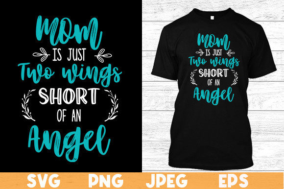 Mom Is Just Two Wings Short
