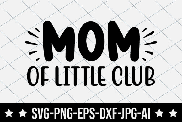 Mom of Little Club Graphics and T-Shirt Designs Review