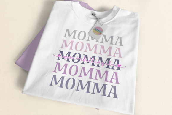 Momma You re Killing It Mother s Day SVG Graphics and T-Shirt Designs