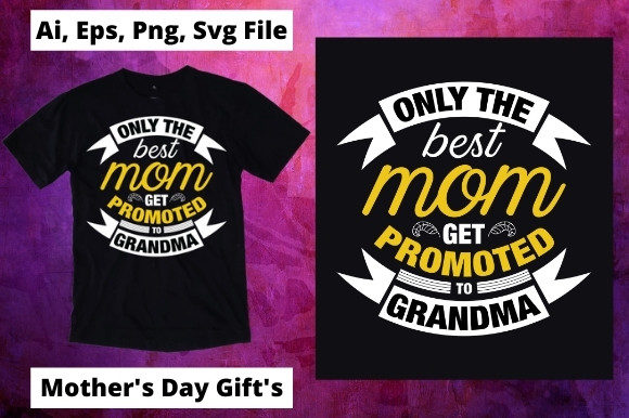 ONLY THE BEST MOM T-Shirt Design 8 Graphics and Print Templates Review