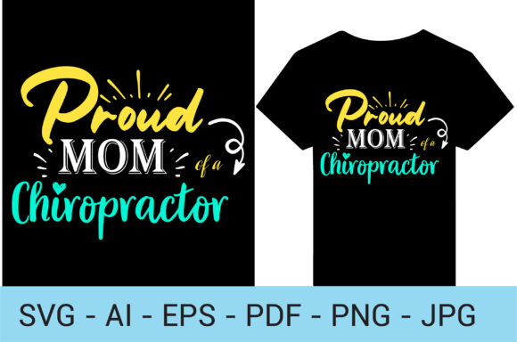 Proud Mom of a Chiropractor Graphics and Print Templates