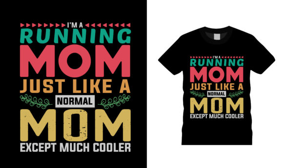 Running Mom T Shirt Design: Graphics for Branding